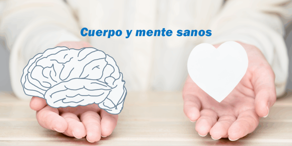Cuerpo y mente sanos