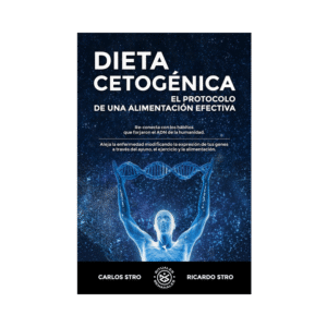 Dieta Cetogénica: El protocolo de una alimentación efectiva (Edición Kindle)