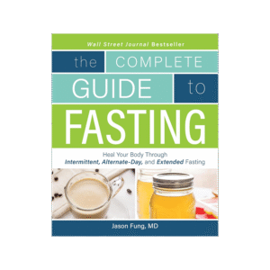 La guía completa para el ayuno: cura tu cuerpo a través de un día intermitente, alternativo y ayuno (extendido, 2016)