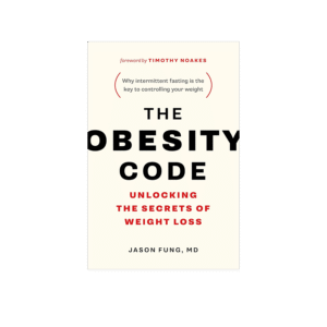 The Obesity Code - Unlocking the Secrets of Weight Loss (Book 1) (The Code Series, 1) (2016)
